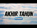 Lagu Lirik Lagu Akhir Tahun – Masdddho | Lagu Galau Penutup Tahun