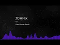 Lagu JOHN.k - OT (Evan Gartner Remix)