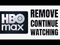How To Remove from Continue Watching on HBO Max