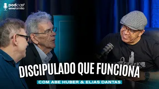 Como Construir Líderes na Igreja | Podcast Amofamília com Abe Huber e Elias Dantas