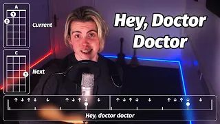 Hey Doctor Doctor - Milk In The Microwave Ukulele Along