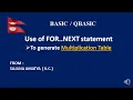 MULTIPLICATION TABLE BY USING FOR NEXT STATEMENT