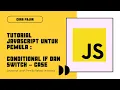 Tutorial Javascript If Else Switch Case Bahasa Indonesia