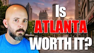 What s It REALLY LIKE Living In Atlanta GA in 2026
