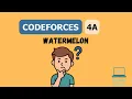 CodeForces Problem 4A Solution Watermelon