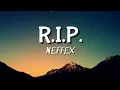 Download Lagu NEFFEX - R.I.P. [Lyrics]