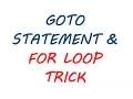 C 18 - Goto Statement and For Loop Trick
