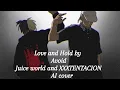 Download Lagu Love and Hold by avoid (Juice world and XXXtentacion AI cover