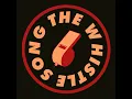 The Whistle Song (Re-Directed – 2019 Remaster)
