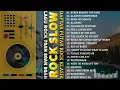 Download Lagu Lagu Slow Rock Barat Yang Paling Populer Tahun 70an 80an 90an | Daftar Putar Rock Klasik Terbaik
