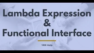 Lambda expression and Functional Interface in Java 8