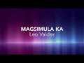 Leo Valdez - Magsimula ka (Official Lyric Video)