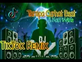 Tampa Curhat Beat and Karl Wine(TikTok Remix)