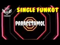 Download Lagu Paracetamol [ Pumpin HardMix ] • Ian Borneo • Single Funkot