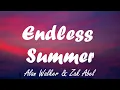 Lagu Alan Walker \u0026 Zak Abel - Endless Summer (Lyrics)