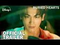 Download Lagu Buried Hearts | Official Trailer