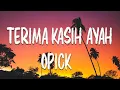 Download Lagu Opick feat. Adiba - Terima Kasih Ayah [ Lirik Video ]