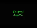 Download Lagu Kristal - Deja Vu