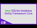 C - New SQLite database Entity Framework Core