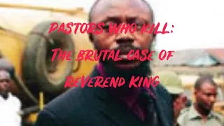 pastors who kill the brutal case of reverend king