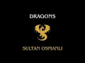 Download Lagu 0015 - Dragons - Sultan Osmanli