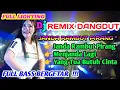 HEBOH !! DJ REMIX DANGDUT \