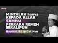 Lagu Mintalah kepada Allah sampai perkara hal remeh sekalipun - Nasehat Hidup Cak Nun