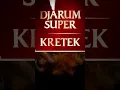 Lagu DJARUM SUPER KRETEK