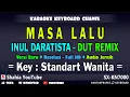 Download Lagu MASA LALU KARAOKE INUL DARATISTA REMIX - lirik