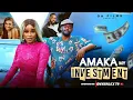 AMAKA MY INVESTMENT - ONYII ALEX, ZUBBY MICHEAL #AMAKAMYINVESTMENT