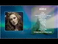 Download Lagu Adele - Full Album of the Best Songs of All Time ~ Greatest Hits