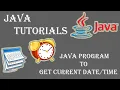 How to Create a Program to Get Current Date and Time using Java language