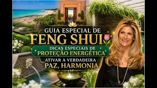 GUIA ESPECIAL DE FENG SHUI🌷✨.DICAS ESPECIAIS DE PROTEÇÃO ENERGÉTICA ATIVAR A VERDADEIRA PAZ,HARMONIA