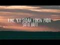 Batas Senja - Nanti Kita Seperti Ini, Feby Putri - Runtuh, Ahmad - Tak Lagi Sama,  (Lirik)
