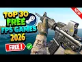 TOP 30 FREE FPS Games to Play in Early 2026 Online Multiplayer