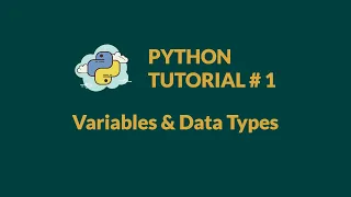 Python Tutorial 1 Variables and Data Types