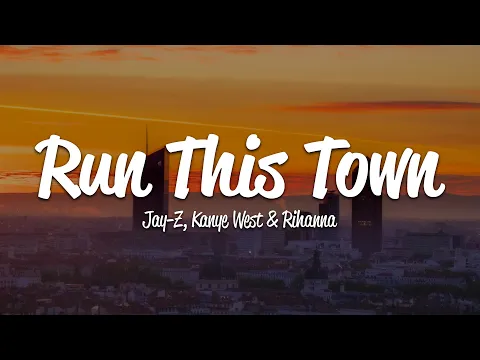 Download MP3 JAY-Z - Run This Town (Lyrics) ft. Rihanna, Kanye West