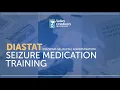 DIASTAT Diazepam Gel-rectal Administration Seizure Medication Training
