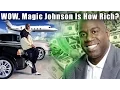 WOW Magic Johnson is HOW RICH