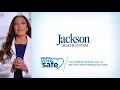 Keeping You Safe at Jackson Health System