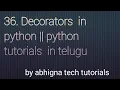 36 Decorators in Python Python tutorials for beginners in telugu