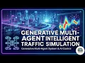Generative Multi-Agent Intelligent Traffic Simulation