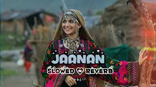 Jaanan Slow And Reverb Hadiqa Kiani Ft Irfan Khan Lofi Songs SHX MUSIC 