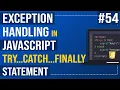 JavaScript Try catch finally Statement Exception Handling in JavaScript Javascript Tutorial