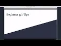 Beginner git Tips and Tricks