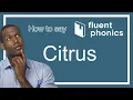 How to pronounce the word Citrus With definition example sentence
