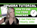 Upwork Time Tracker Tutorial How to Time for Hourly Rate Jobs