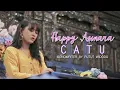 Lagu HAPPY ASMARA - CATU - ( Official Music Video )