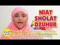 Lagu Cara Membaca Niat Sholat Dzuhur - Anak Sholeh