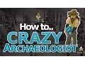 Easy Crazy Archaeologist Guide for OSRS